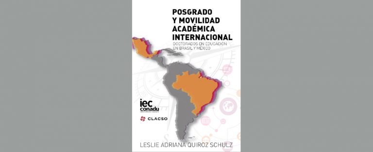 Posgrado y movilidad académica internacional: doctorados en educación en Brasil y México (2018)